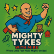 Mighty Tykes With Mike  logo